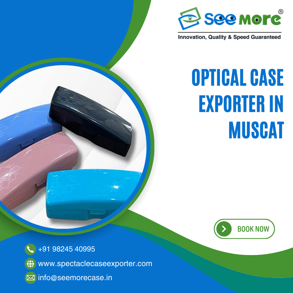 Optical Case Exporter in Muscat